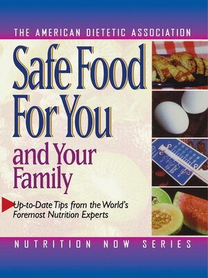cover image of Safe Food for You and Your Family